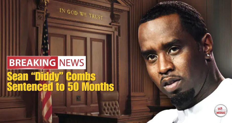Sean “Diddy” Combs Sentenced to 50 Months in Federal Prison