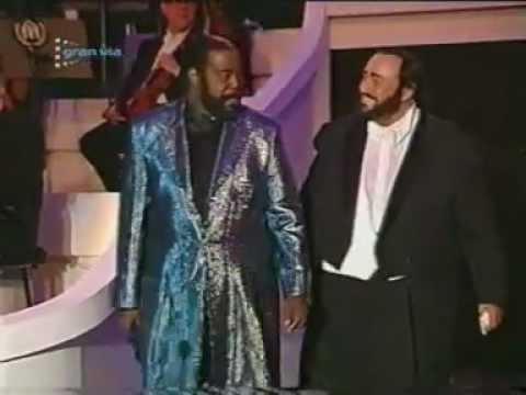 Barry White & Luciano Pavarotti (your my first)