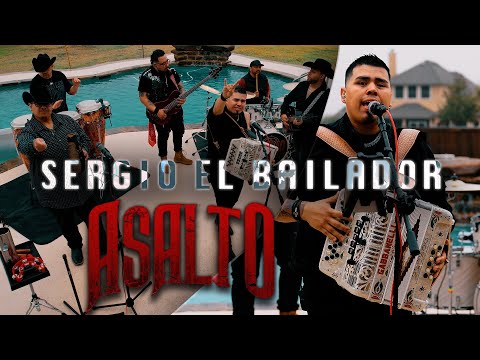 Asalto- Sergio El Bailador