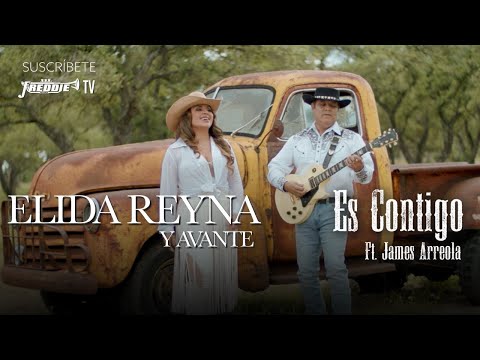 Elida Reyna Y Avante – Es Contigo featuring James Arreola de Los Palominos (Video Oficial)