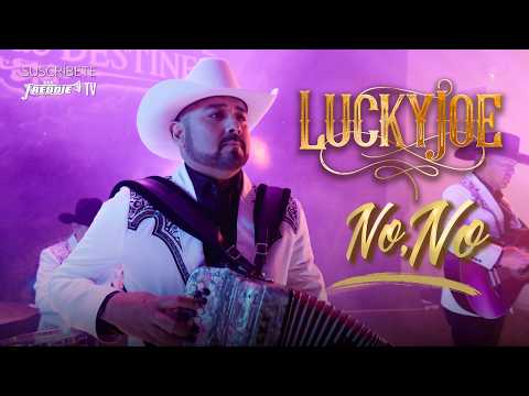 Lucky Joe – No, No (Video Oficial)